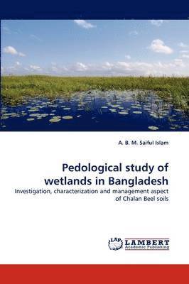 Pedological study of wetlands in Bangladesh 1