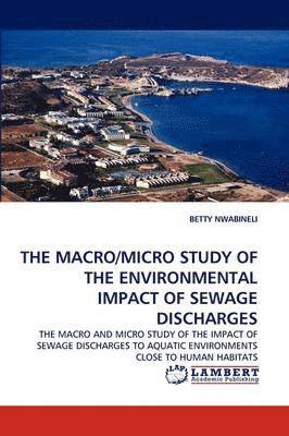 bokomslag A Macro and Micro Study of the Environmental Impacts of Sewage Discharges