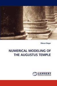 bokomslag Numerical Modeling of the Augustus Temple