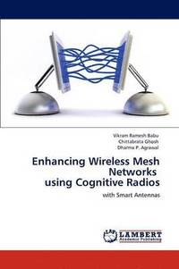 bokomslag Enhancing Wireless Mesh Networks using Cognitive Radios