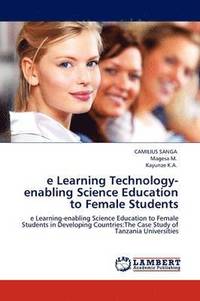 bokomslag E Learning Technology-Enabling Science Education to Female Students
