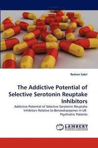 bokomslag The Addictive Potential of Selective Serotonin Reuptake Inhibitors