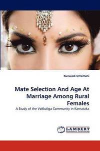 bokomslag Mate Selection And Age At Marriage Among Rural Females