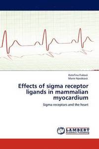 bokomslag Effects of SIGMA Receptor Ligands in Mammalian Myocardium