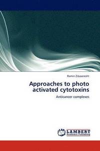 bokomslag Approaches to photo activated cytotoxins