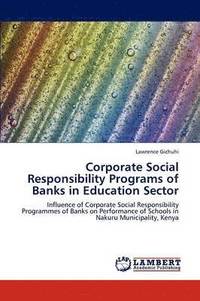 bokomslag Corporate Social Responsibility Programs of Banks in Education Sector