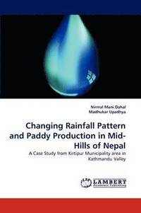 bokomslag Changing Rainfall Pattern and Paddy Production in Mid-Hills of Nepal