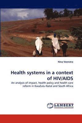 Health Systems in a Context of HIV/AIDS 1