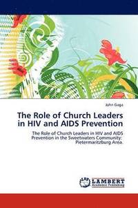 bokomslag The Role of Church Leaders in HIV and AIDS Prevention
