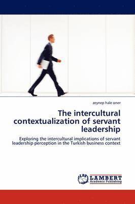 bokomslag The Intercultural Contextualization of Servant Leadership