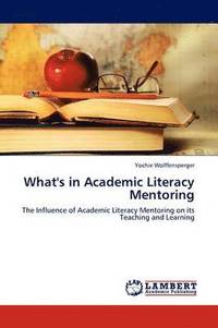 bokomslag What's in Academic Literacy Mentoring
