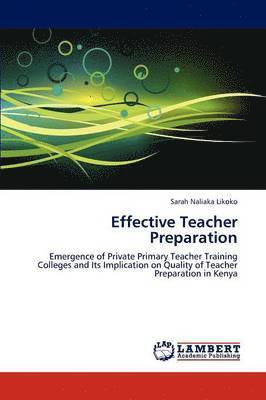 Effective Teacher Preparation 1