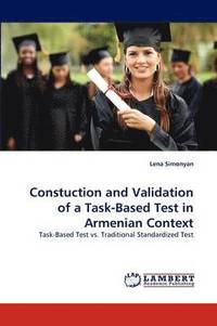 bokomslag Constuction and Validation of a Task-Based Test in Armenian Context
