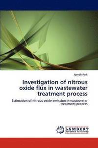 bokomslag Investigation of nitrous oxide flux in wastewater treatment process