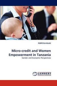 bokomslag Micro-credit and Women Empowerment in Tanzania