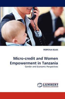 Micro-credit and Women Empowerment in Tanzania 1