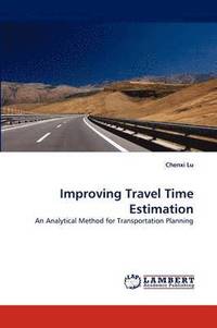 bokomslag Improving Travel Time Estimation