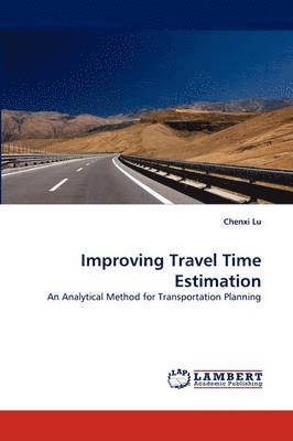 bokomslag Improving Travel Time Estimation