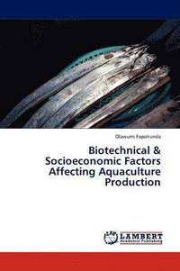 bokomslag Biotechnical & Socioeconomic Factors Affecting Aquaculture Production