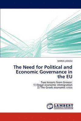 The Need for Political and Economic Governance in the EU 1