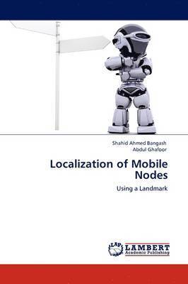 Localization of Mobile Nodes 1