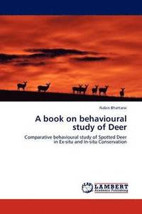 bokomslag A Book on Behavioural Study of Deer