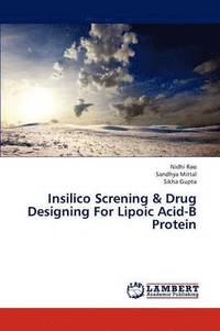 bokomslag Insilico Screning & Drug Designing for Lipoic Acid-B Protein