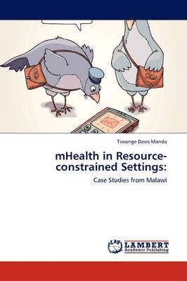 Mhealth in Resource-Constrained Settings 1