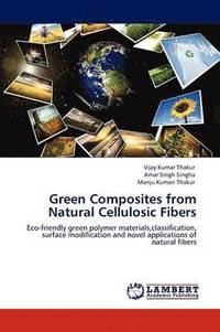 bokomslag Green Composites from Natural Cellulosic Fibers