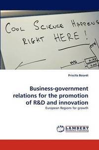 bokomslag Business-Government Relations for the Promotion of R&d and Innovation