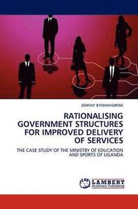 bokomslag Rationalising Government Structures for Improved Delivery of Services