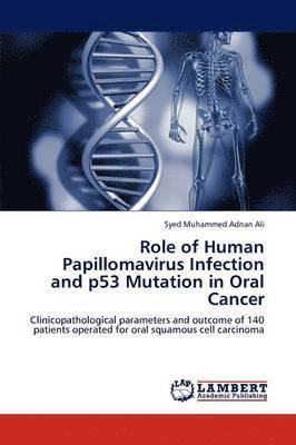 Role of Human Papillomavirus Infection and P53 Mutation in Oral Cancer 1