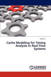 bokomslag Cache Modeling for Timing Analysis in Real-Time Systems