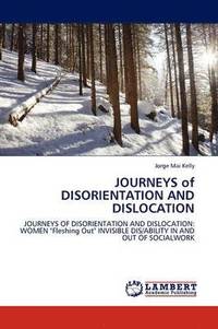 bokomslag Journeys of Disorientation and Dislocation