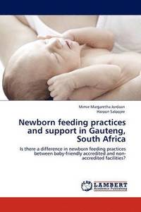 bokomslag Newborn Feeding Practices and Support in Gauteng, South Africa