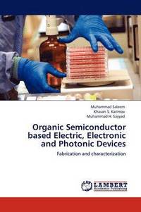 bokomslag Organic Semiconductor Based Electric, Electronic and Photonic Devices