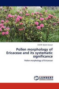bokomslag Pollen Morphology of Ericaceae and Its Systematic Significance