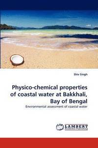 bokomslag Physico-chemical properties of coastal water at Bakkhali, Bay of Bengal