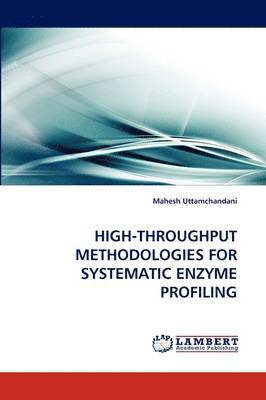 High-Throughput Methodologies for Systematic Enzyme Profiling 1