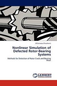 bokomslag Nonlinear Simulation of Defected Rotor-Bearing Systems