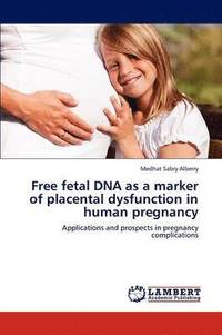 bokomslag Free fetal DNA as a marker of placental dysfunction in human pregnancy