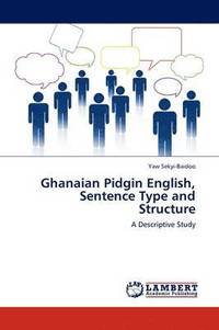 bokomslag Ghanaian Pidgin English, Sentence Type and Structure