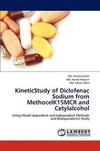 bokomslag Kineticstudy of Diclofenac Sodium from Methocelk15mcr and Cetylalcohol