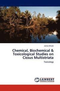 bokomslag Chemical, Biochemical & Toxicological Studies on Cissus Multistriata