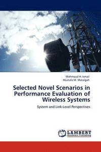 bokomslag Selected Novel Scenarios in Performance Evaluation of Wireless Systems