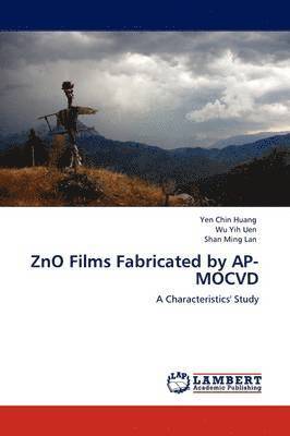 ZnO Films Fabricated by AP-MOCVD 1
