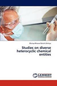 bokomslag Studies on diverse heterocyclic chemical entities