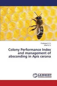 bokomslag Colony Performance Index and Management of Absconding in APIs Cerana
