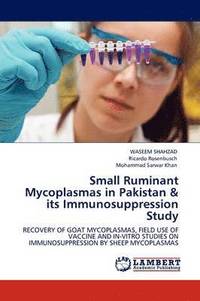 bokomslag Small Ruminant Mycoplasmas in Pakistan & its Immunosuppression Study