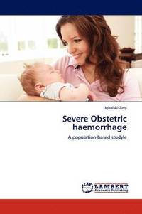 bokomslag Severe Obstetric haemorrhage